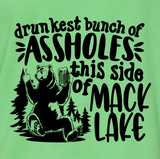 Drunkest Bunch of Assholes this side of Mack Lake T-shirt