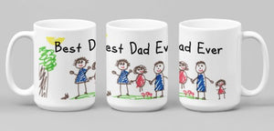 Best Dad Ever Kid's Drawing 15 0unce Coffee Mug