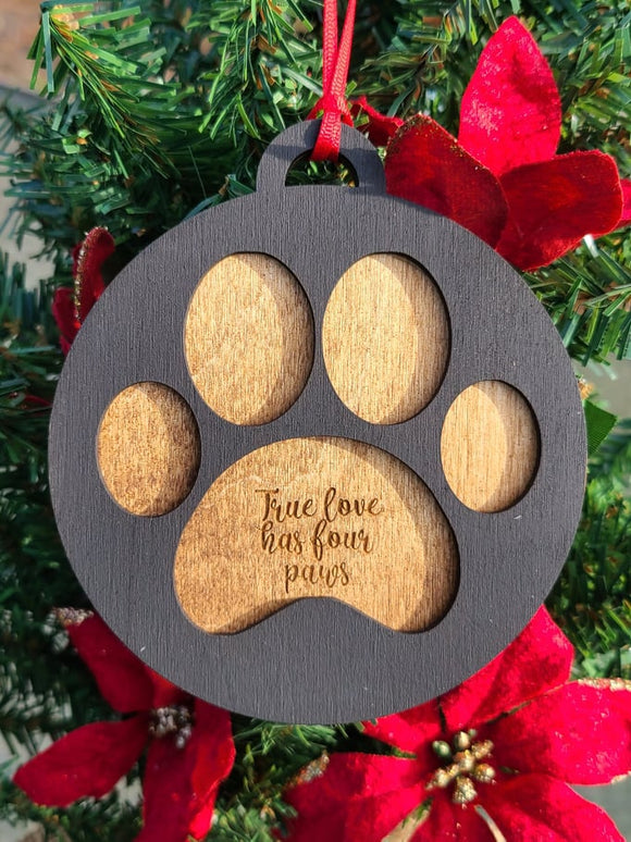 True Love has four paws Pet Cut Wood Ornament