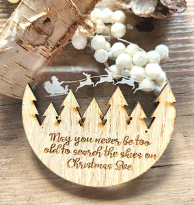 Never be too old for Christmas Eve Laser Cut and Engraved Wood Ornament